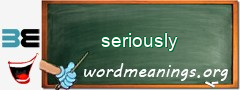 WordMeaning blackboard for seriously